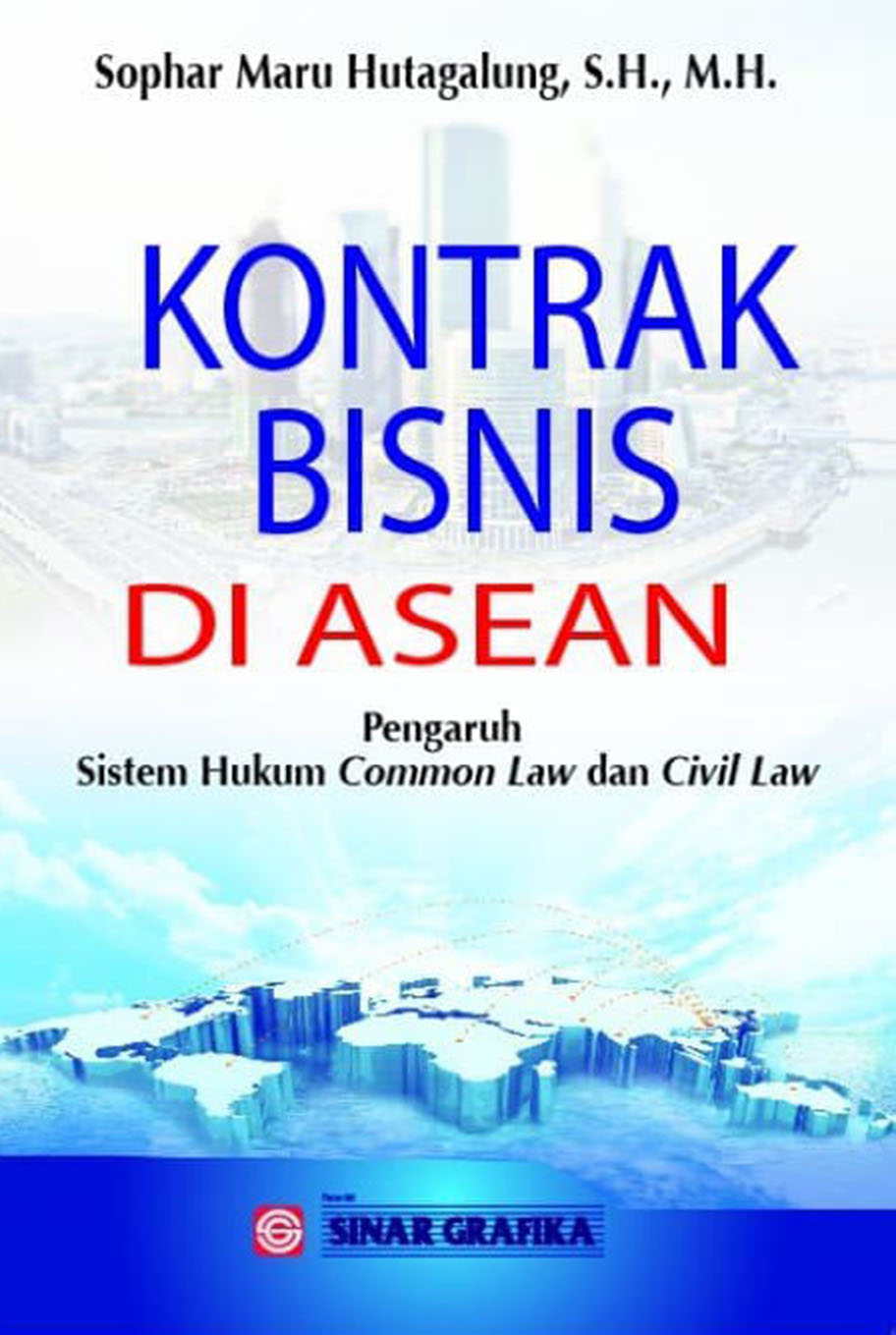 Kontrak Bisnis di Asean: Pengaruh Sistem Hukum Common Law dan Civil Law